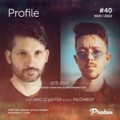 Special Mix Profile #40 Invited By Luciano Scheffer, Broadcast By Proton Music