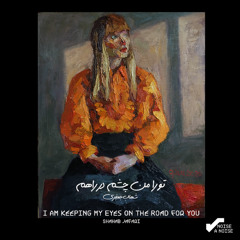 Shahab Jafari - I Am Keeping My Eyes on the Road for You