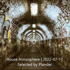 House Atmosphere | 2022-07-17