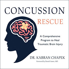[Access] EBOOK 🖍️ Concussion Rescue: A Comprehensive Program to Heal Traumatic Brain
