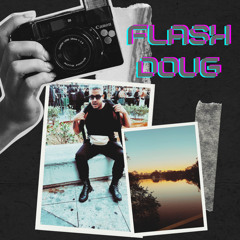 Flash Doug Live Set