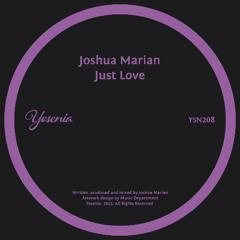 PREMIERE: Joshua Marian - Just Love [Yesenia]