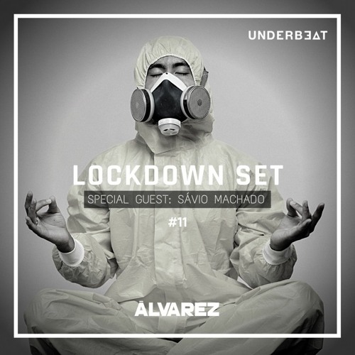 LOCKDOWN SET #11 l Special Guest: Savio Machado