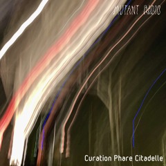 Curation Phare Citadelle [24.10.2023]