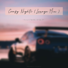 ValkyrieAsyraf  -  Comfy Nights (Lounge Mix)