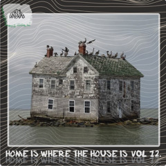 Home Is Where The (Bass) House Is Vol. 12