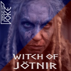 Witch of Jötnir - (From the Vault)