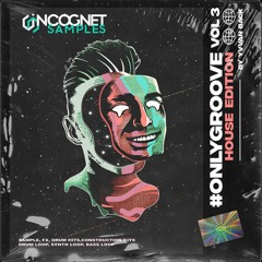 #ONLYGROOVE VOL.3: House Edition by Yvvan Back [+ FREE SAMPLES INSIDE]