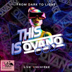 #ThisisOvano 002 Tribalism (Live set @FlaMigo Events From dark to Light)