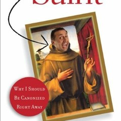 Get EPUB 💚 Saint: Why I Should Be Canonized Right Away by  Lino Rulli EPUB KINDLE PD