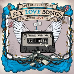 J.PERIOD Presents FLY LOVE SONGS [Recorded Live]