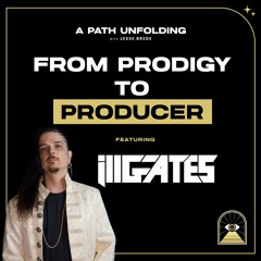 Ill.Gates: From Prodigy To Producer