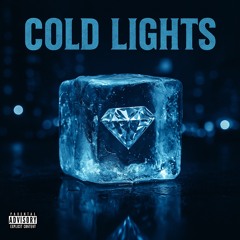 COLD LIGHTS