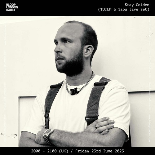 Stay Golden (TOTEM & Tabu live set) - 23.06.23