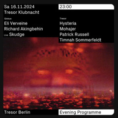 Mohajer - Live Recording - Tresor Klubnacht, Berlin 16.11.2024