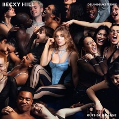 Becky Hill - Outside Of Love (dejinosuke Remix)
