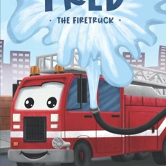 ⚡PDF❤ Fred the Firetruck (Vroomers)