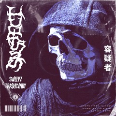 Sweepz & TRA$HCVNDY - SUSPECT