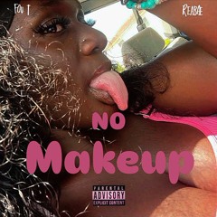 NO MAKEUP X REABAE (PROD.AYOGELO)