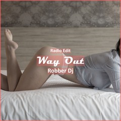 Robber Dj - Way Out [ Car Music & G-House Music]