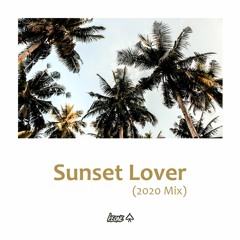 Sunset Lover (2020 Mix)