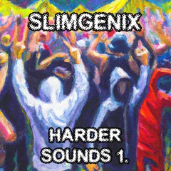 SLIMGENIX - HARDER SOUNDS 1.