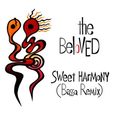 The Beloved - Sweet Harmony (BassQ Remix)