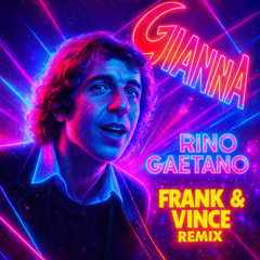 Rino Gaetano - Gianna (Frank & Vince Remix)