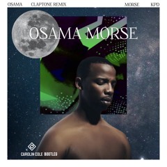 Osama Morse - Carolin Cole Bootleg
