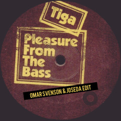 Tiga - Pleasure From The Bass (Omar Svenson & Joseda EDIT)