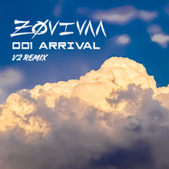 001 ARRIVAL V2 REMIX