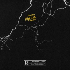 High Love (feat. Yung 808)