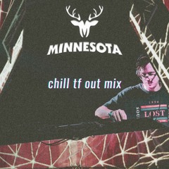 chill tf out mix vol. 1