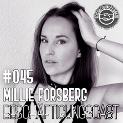 BeschäftigungsCast #045 -  MILLIE FORSBERG