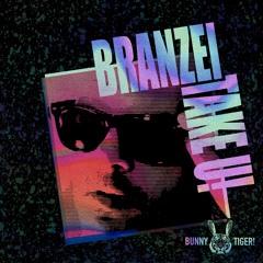 Branzei - Take U! (Album DJ Mix)[FREE DOWNLOAD!]