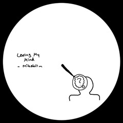 Losing My Mind [FREE DL]