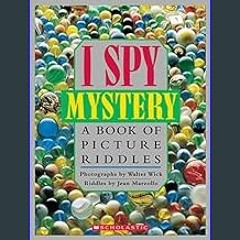 [READ EBOOK]$$ 📖 I Spy Mystery: A Book of Picture Riddles     Hardcover – Picture Book, October 1,