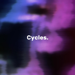 Cycles.