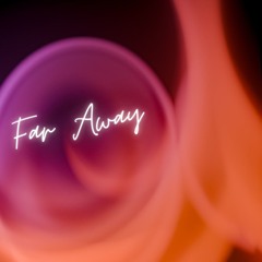 Far Away
