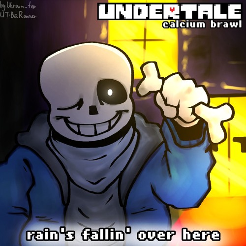 (UNDERTALE: calcium brawl.) Pacifist Sans - rain’s fallin’ over here. [v1]
