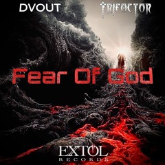 DVOUT & Trifactor - Fear Of God (F.O.G)