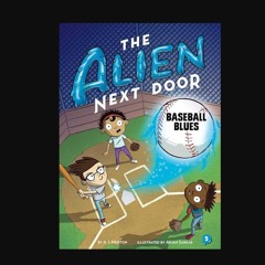 The Alien Next Door 5: Baseball Blues     Paperback – Illustrated, October 2, 2018