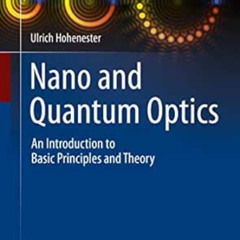 [View] PDF 📕 Nano and Quantum Optics: An Introduction to Basic Principles and Theory