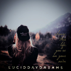 choose this life, you’re on your own…