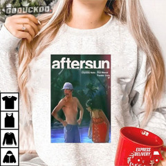 Aftersun Charlotte Wells Paul Mescal Frankie Corio Poster Shirt