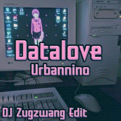 Urbannino - Dataluv (DJ Zugzwang edit)