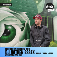 The Soultribe Music Show with DJ Nathen Essex
