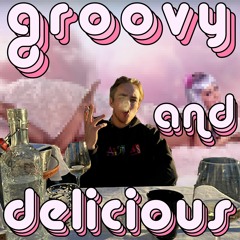 groovy & delicious III