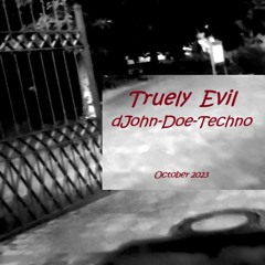 [FreeDL] dJohn-Doe _ Truely-Evil @132bpm _ 202310