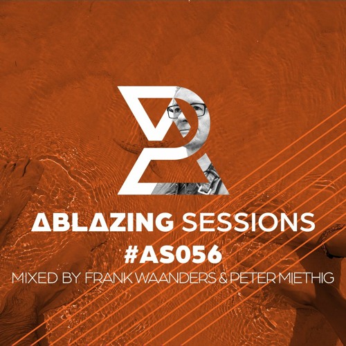 Ablazing Sessions 056 with Frank Waanders & Peter Miethig